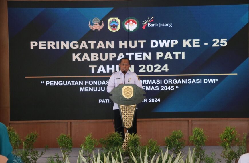 Hadiri HUT DWP, Sekda Pati Apresiasi Kiprah Dharma Wanita Persatuan Sekretaris Daerah (Sekda)