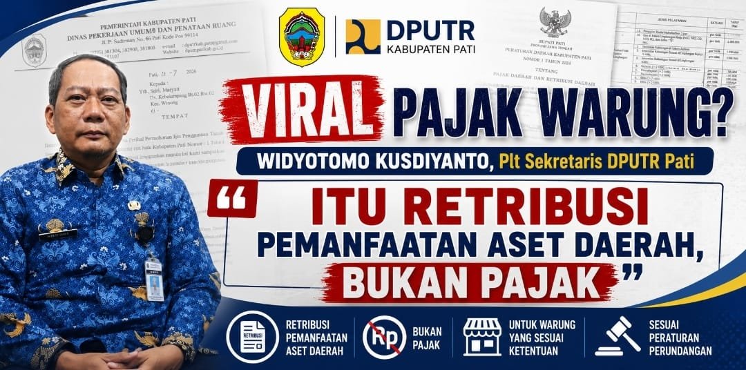 Terkait Video Viral, DPUTR Pati Klarifikasi “Itu Penarikan Retribusi Pemanfaatan Aset Daerah, “Bukan Pajak”