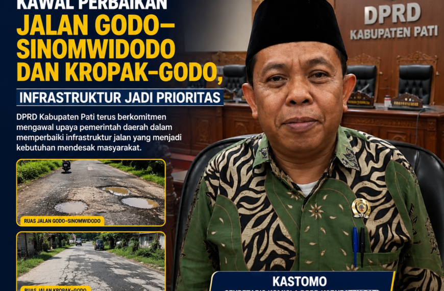 DPRD Pati Kawal Perbaikan Jalan Godo–Sinomwidodo dan Kropak–Godo, Infrastruktur Jadi Prioritas
